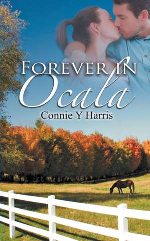 Forever in Ocala de Connie Y Harris