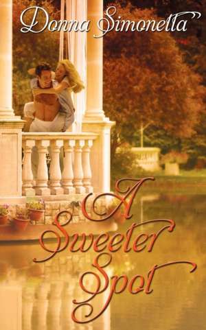 A Sweeter Spot de Donna Simonetta