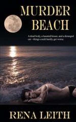 Murder Beach de Rena Leith