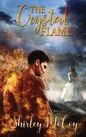 The Crystal Flame de Shirley Mccoy