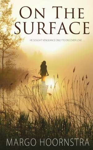 On the Surface de Margo Hoornstra