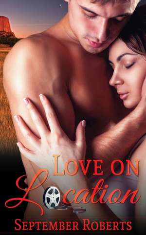 Love on Location de September Roberts