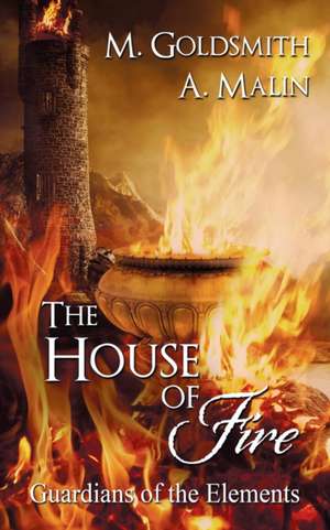 The House of Fire de M. Goldsmith