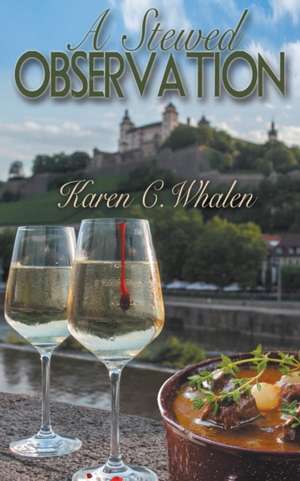 A Stewed Observation de Karen C. Whalen