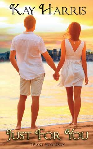 Just for You de Kay Harris