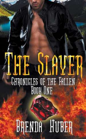 The Slayer de Brenda Huber