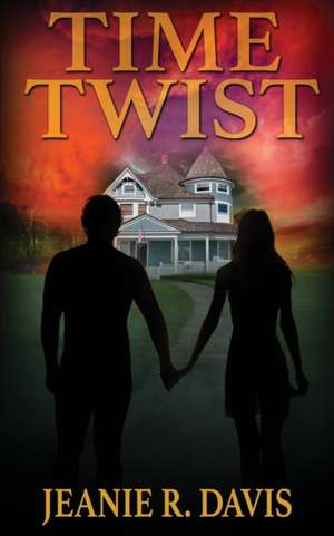 Time Twist de Jeanie R. Davis