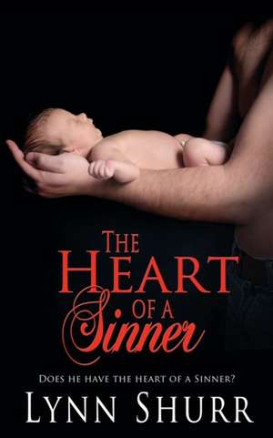 The Heart of a Sinner de Lynn Shurr