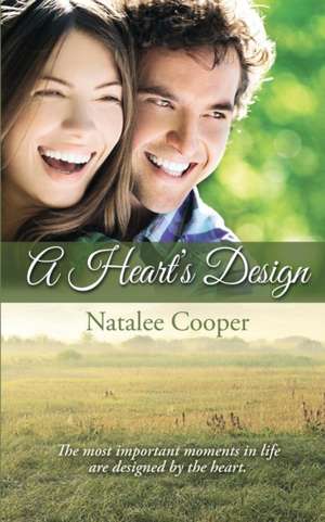 A Heart's Design de Natalee Cooper