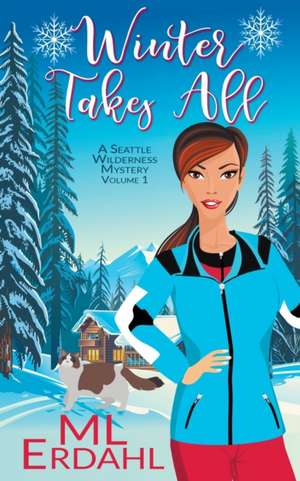 Winter Takes All de Ml Erdahl