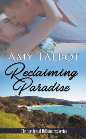 Reclaiming Paradise de Amy Talbot