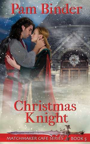 Christmas Knight de Pam Binder