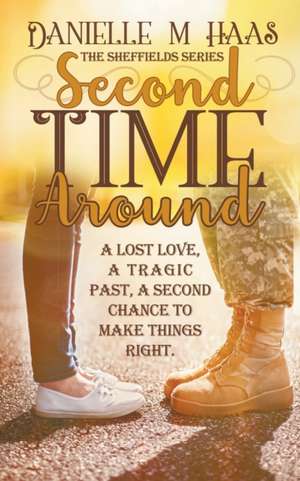 Second Time Around de Danielle M Haas