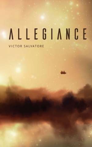 Allegiance de Victor Salvatore