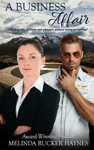 A Business Affair de Melinda Rucker Haynes