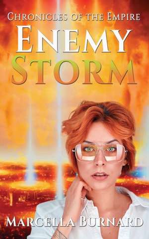 Enemy Storm de Marcella Burnard