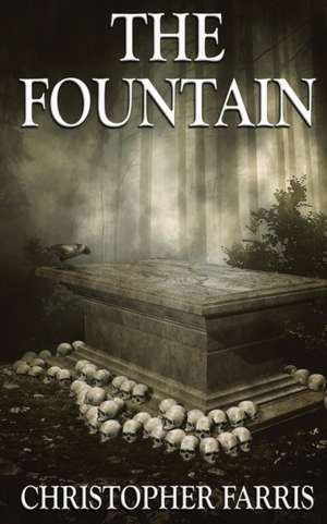 The Fountain de Christopher Farris