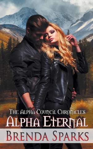 Alpha Eternal de Brenda Sparks