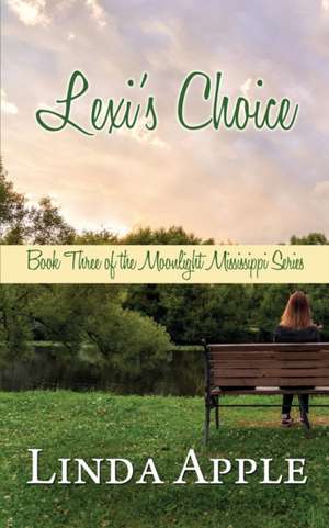 Lexi's Choice de Linda Apple