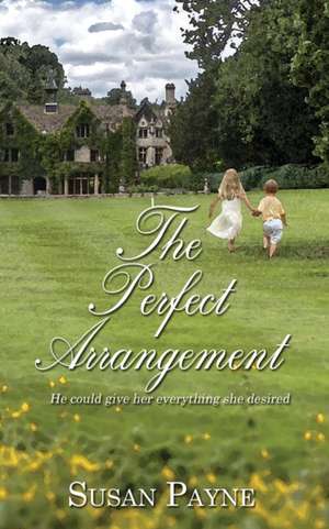 The Perfect Arrangement de Susan Payne