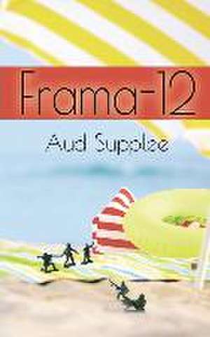 Frama-12 de Aud Supplee