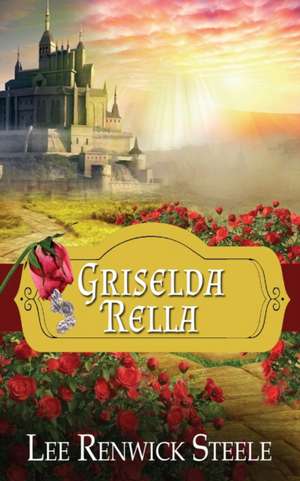 Griselda Rella de Lee Renwick Steele