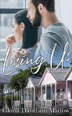 Losing Us de Gloria Davidson Marlow