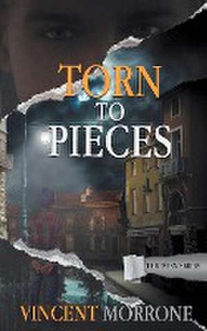 Torn to Pieces de Vincent Morrone