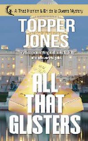 All that Glisters de Topper Jones