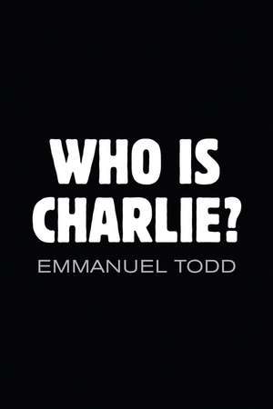 Who is Charlie? – Xenophobia and the New Middle Class de E Todd