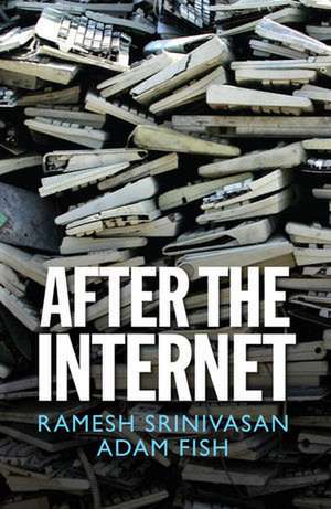 After the Internet de R. Srinivasan