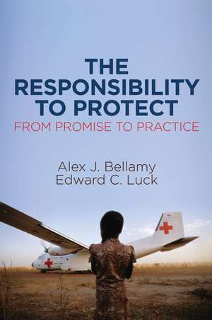 The Responsibility to Protect, From Promise to Practice de A Bellamy