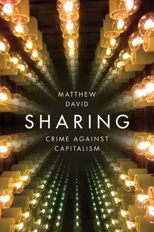 Sharing – Crime Against Capitalism de M David