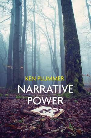 Narrative Power, The Struggle for Human Value de K Plummer