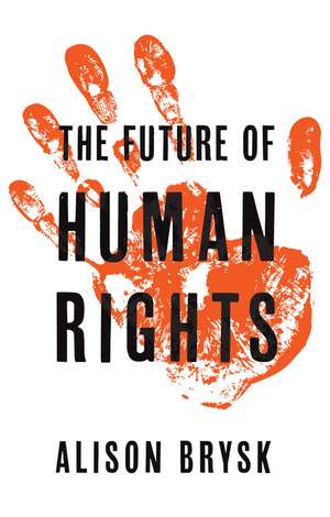 The Future of Human Rights de Brysk