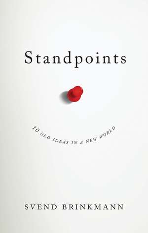 Standpoints – 10 Old Ideas In a New World de Brinkmann