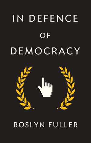 In Defence of Democracy de Fuller