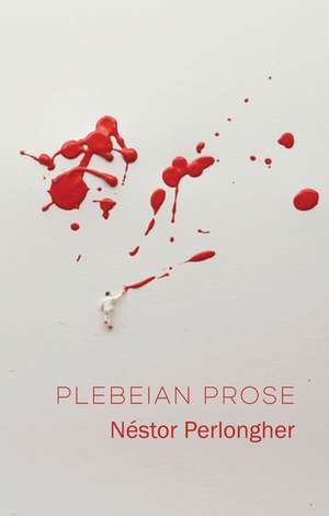 Plebeian Prose de N Perlongher