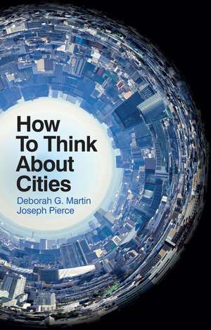 How to Think about Cities de Deborah G Martin