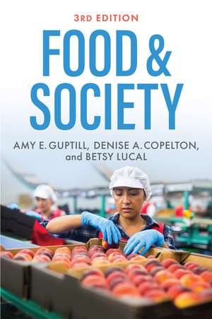 Food & Society – Principles and Paradoxes de AE Guptill