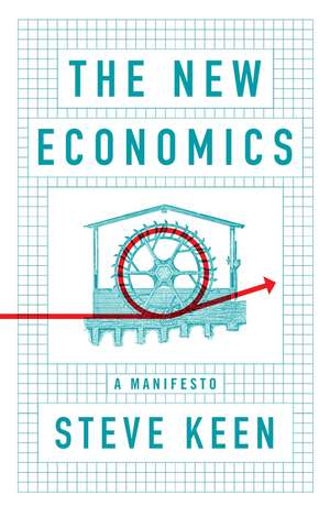 The New Economics – A Manifesto de S Keen