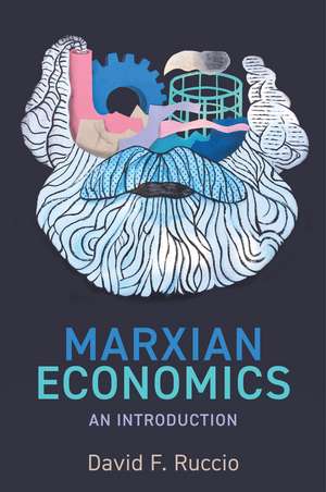 Marxian Economics: An Introduction de D Ruccio