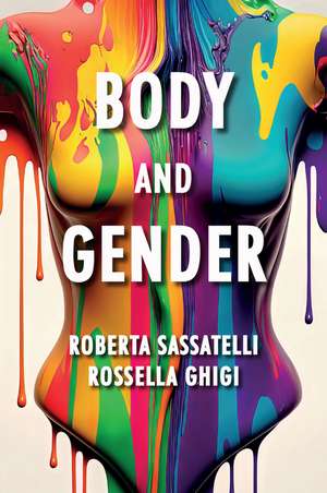 Body and Gender: Sociological Perspectives de Roberta Sassatelli