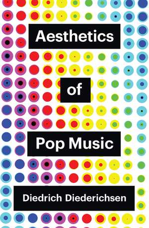 Aesthetics of Pop Music de D Diederichsen