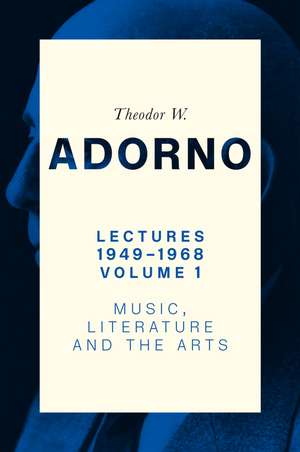 Lectures 1949-1968, Volume 1 de Theodor W Adorno