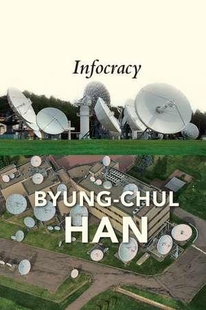 Infocracy de Byung-Chul Han