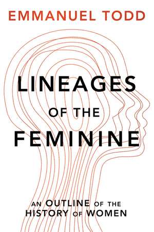 Lineages of the Feminine – An outline of the history of women Cloth de E Todd