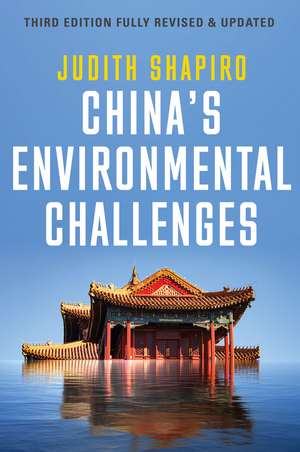 China's Environmental Challenges de Judith Shapiro
