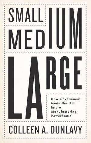 Small, Medium, Large de Colleen A. Dunlavy