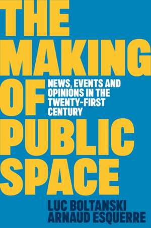 The Making of Public Space de Arnaud Esquerre